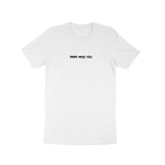 "Papa miss you" Limited edition White T-shirt
